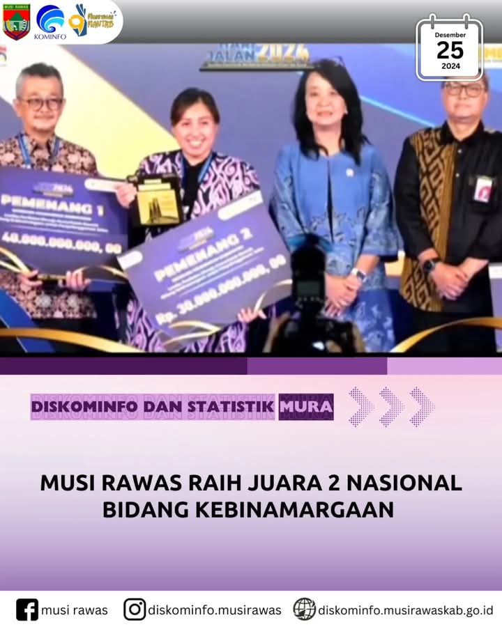 Pemkab Musi Rawas Raih Juara ll Nasional Bidang Kebinamargaan Dari Menteri PU RI